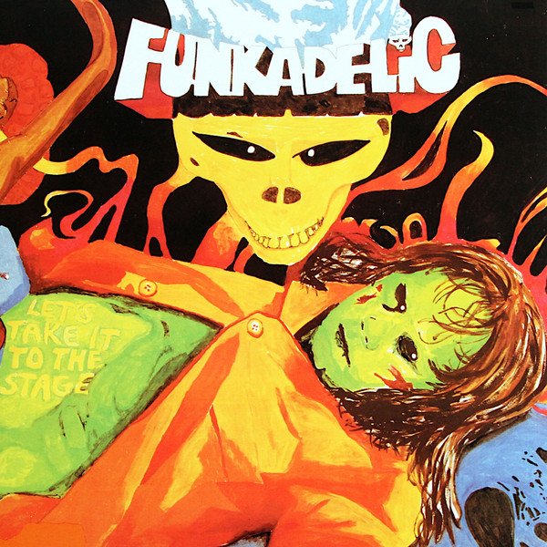 Funkadelic - Let's Take It To The Stage